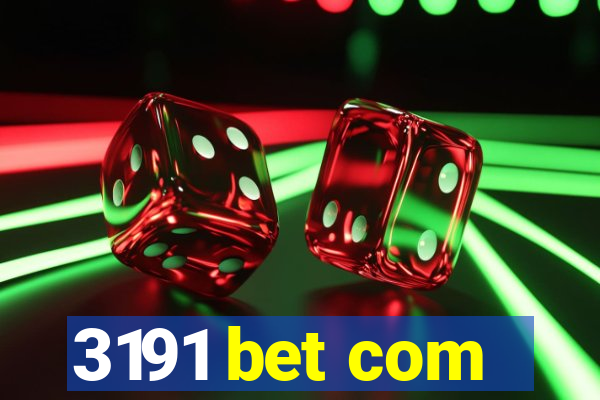 3191 bet com